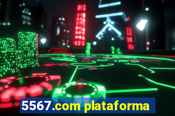 5567.com plataforma